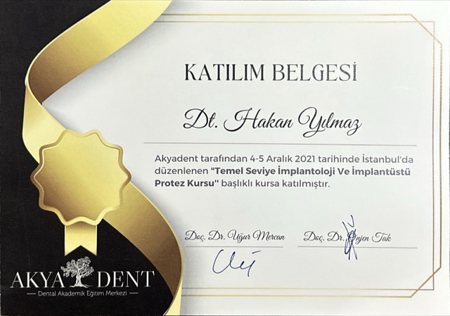 Certificate of Assoc. Prof. Dr. Hakan Yılmaz, orthodontist in Istanbul: Basic implantology and implant prosthetics course, Akyadent, Istanbul, 2021
