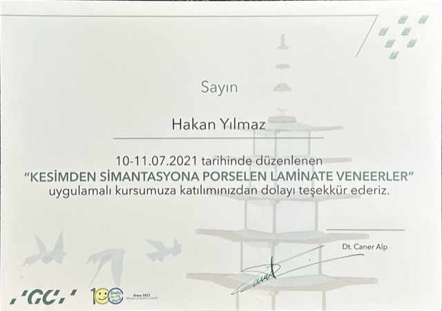 Certificate of Assoc. Prof. Dr. Hakan Yılmaz, orthodontist in Istanbul: Porcelain laminate veneers from preparation to cementation, hands-on course (GC), 2021