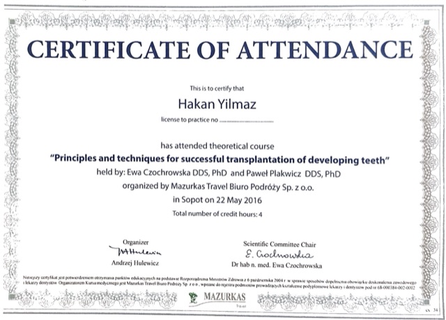 Certificate of Assoc. Prof. Dr. Hakan Yılmaz, orthodontist in Istanbul: Principles and techniques for successful transplantation of developing teeth, Sopot, 2016